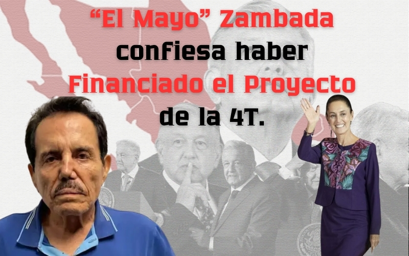 ¿El "MAYO" Zambada FINANCIÓ el proyecto de la 4T? | MVS Noticias